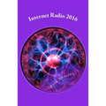 Internet Radio 2016: How to build and launch your own Online radio station
