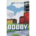 Bobby: A Memoir