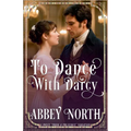To Dance With Darcy