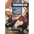 Fibromialgia: Calidad de vida y mejora a través del Ejercicio Físico en Mujeres