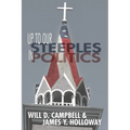 Up To Our Steeples in Politics