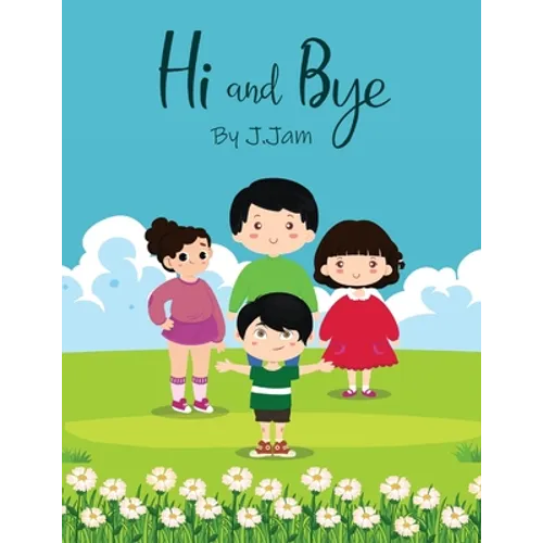 Hi & Bye