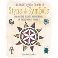 Harnessing the Power of Signs & Symbols: Unlock the Secrets and Meanings of These Ancient Figures