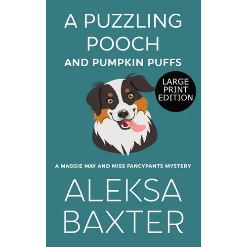 A Puzzling Pooch and Pumpkin Puffs: Large Print Edition
