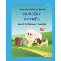 Nursery Rhymes - Learn & Discover Animals: Fun Activities Book