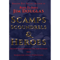 Scamps, Scoundrels & Heroes