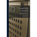 Yankton College: A Historical Sketch