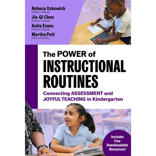 The Power of Instructional Routines: Connecting Assessment and Joyful Teaching in Kindergarten