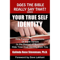 Your True Self Identity: How Familiar Translations of Bible Verses in the Gospel of Matthew Hide Your True Identity from You