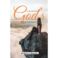 Seeking God's Presence