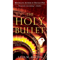 The Holy Bullet