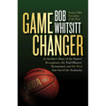 Game Changer: An Insider's Story of the Sonics' Resurgence, the Trail Blazers' Turnaround, and the Deal That Saved the Seahawks
