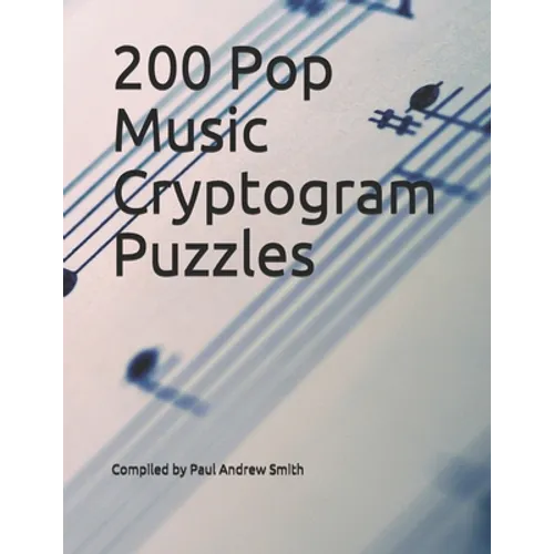 200 Pop Music Cryptogram Puzzles