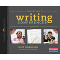 A Teacher's Guide to Writing Conferences: The Classroom Essentials Series