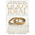 Standing for God's Ideal: Remaining True to the Marriage Vows