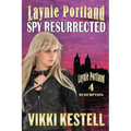 Laynie Portland, Spy Resurrected