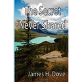 The Secret Never Shared