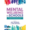 Mental Wellbeing in Schools: What Teachers Need to Know to Support Pupils from Diverse Backgrounds