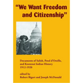 We Want Freedom and Citizenship: Documents of Salish, Pend d'Oreille, and Kootenai Indian History, 1912-1920