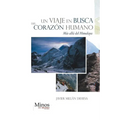 Un Viaje En Busca del Corazon Humano: Mas Alla del Himalaya
