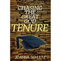 Chasing the Great God Tenure