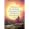 Welcome to the Absolutely Astounding Life of Whistle Evel Fonzarelli Starr