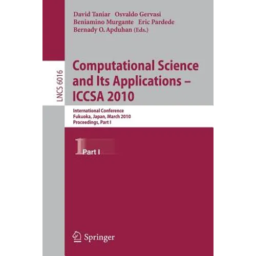 Computational Science and Its Applications - Iccsa 2010: International Conference, Fukuoka, Japan, March 23-26, Proceedings, Part I