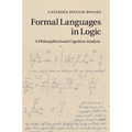 Formal Languages in Logic: A Philosophical and Cognitive Analysis