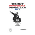 The Best Democracy Money Can Buy: Reflections on Anti-Enlightenment and the Ag-ony of Liberal Democracies