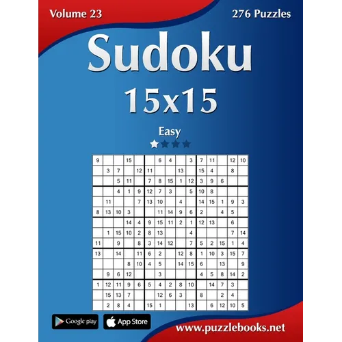 Sudoku 15x15 - Easy - Volume 23 - 276 Puzzles