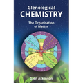 Glenological Chemistry: The Organisation of Matter (Second Edition)