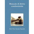 Manuale di diritto condominiale