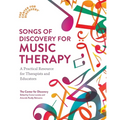 Songs of Discovery for Music Therapy: A Practical Resource for Therapists and Educators