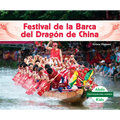 Festival de la Barca del Dragon de China (Dragon Boat Festival)