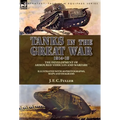 Tanks in the Great War, 1914-18: the Development of Armoured Vehicles and Warfare