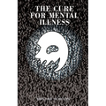 The Cure for Mental Illness