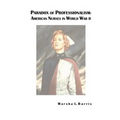 Paradox of Professionalism: American Nurses in World War II