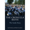The Cronulla Riots: The Inside Story