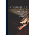 A Treatise On the Law of Contracts; Volume 2