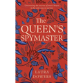 The Queen's Spymaster: Sir Francis Walsingham