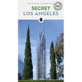 Secret Los Angeles - An Unusual Guide