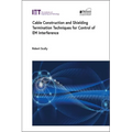 Cable Construction and Shielding Termination Techniques for Control of Em Interference