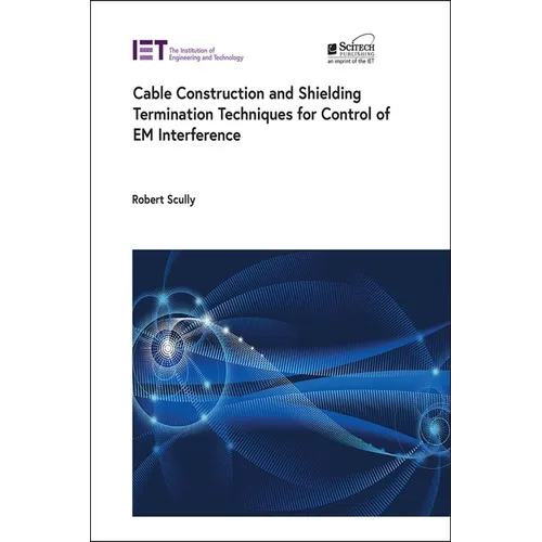 Cable Construction and Shielding Termination Techniques for Control of Em Interference