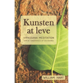 Kunsten at leve: Vipassana meditation som undervist i af S. N. Goenka