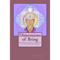 Dimensions of Being: An Explorer's Guide to Consciousness