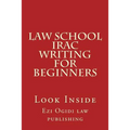 Law School IRAC Writing For Beginners: Look Inside