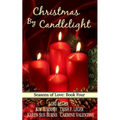 CHRISTMAS BY CANDLELIGHT (Seasons of Love: Book 4)