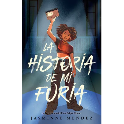 La Historia de Mi Furia / The Story of My Anger