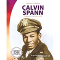 Calvin Spann: Daring Fighter Pilot: Daring Fighter Pilot