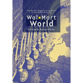 Wal-Mart World: The World's Biggest Corporation in the Global Economy